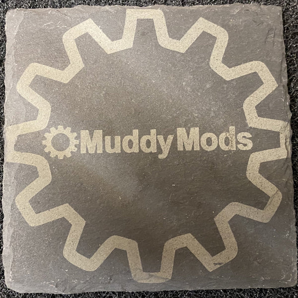 MuddyMods Slate Coaster